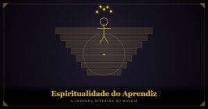 espiritualidade maçônica na Maçonaria