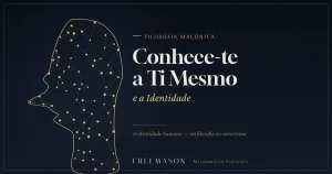 Conhece-te a ti mesmo: o autoconhecimento como caminho na Maçonaria