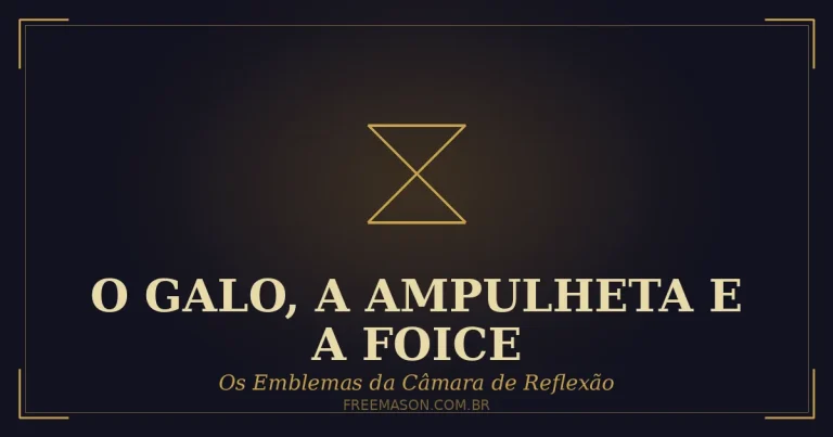 O Galo, a Ampulheta e a Foice na Câmara de Reflexão