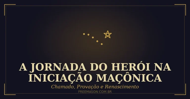 A Jornada do Herói Aplicada à Iniciação Maçônica 1 A Jornada do Herói Aplicada à Iniciação Maçônica