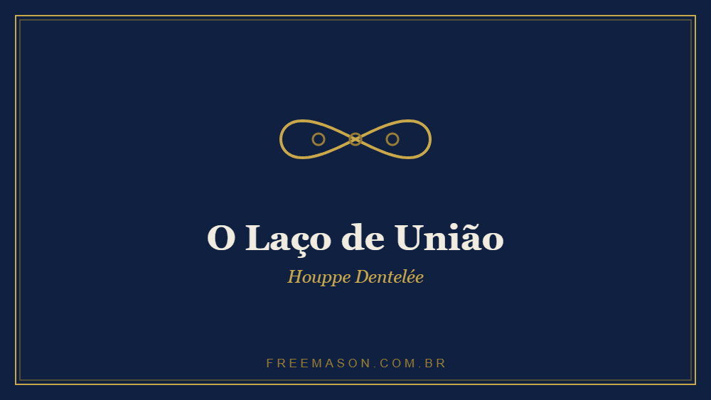 Laço de União (Houppe Dentelée) na Maçonaria
