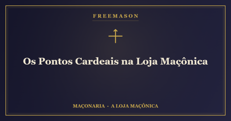 Os Pontos Cardeais na Loja Maçônica 1 Os Pontos Cardeais na Loja Maçônica