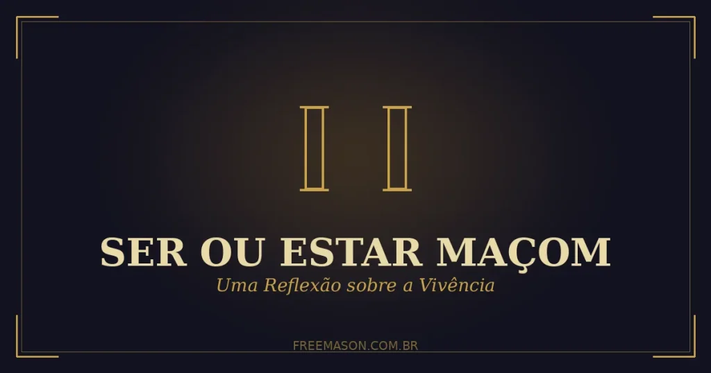 ser ou estar maçom