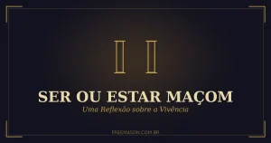 ser ou estar maçom