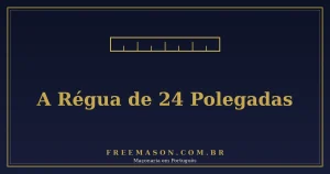 A Régua de Vinte e Quatro Polegadas