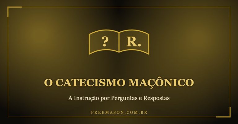O Catecismo Maçônico: a Instrução por Perguntas e Respostas