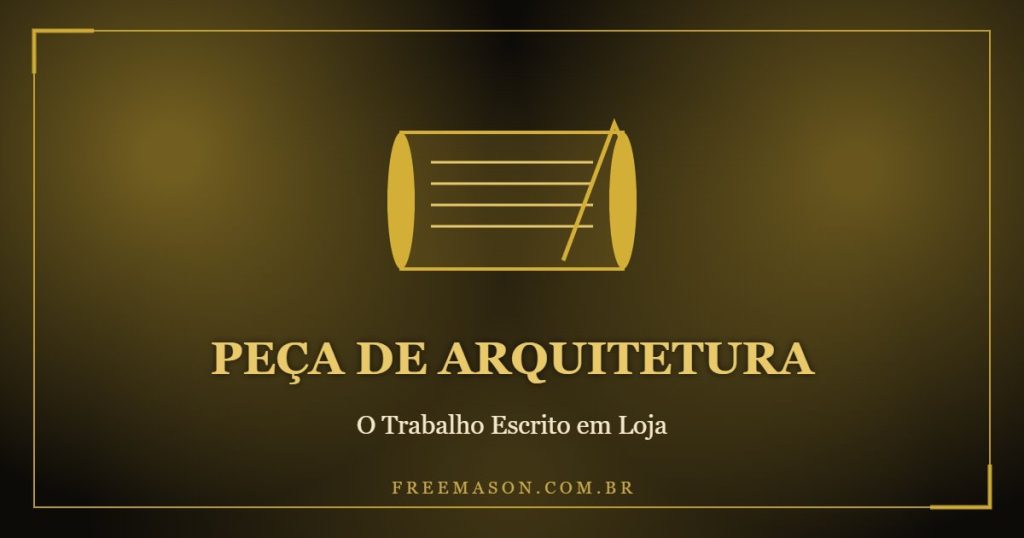 Peça de arquitetura: o trabalho escrito do Maçom