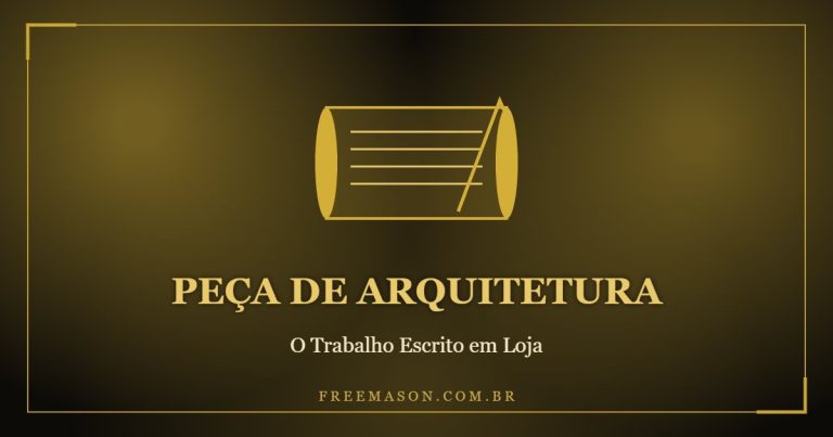 Peça de Arquitetura: o Trabalho Escrito do Maçom 1 Peça de Arquitetura: o Trabalho Escrito do Maçom