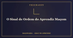 Sinal de Ordem do Aprendiz Maçom — a esquadria e o ângulo reto