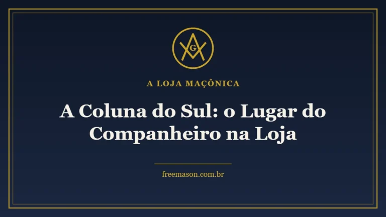 A Coluna do Sul: o Lugar do Companheiro na Loja 1 A Coluna do Sul: o Lugar do Companheiro na Loja