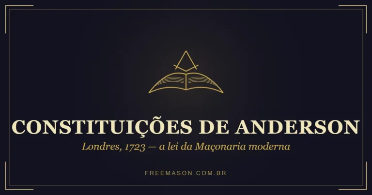 As Constituições de Anderson (1723): a Certidão de Nascimento da Maçonaria Moderna