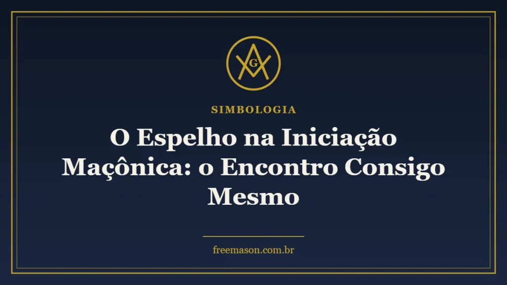 Espelho na iniciação maçônica - esquadro e compasso em fundo azul e dourado