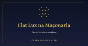 Fiat Lux na Maçonaria