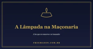 A Lâmpada na Maçonaria