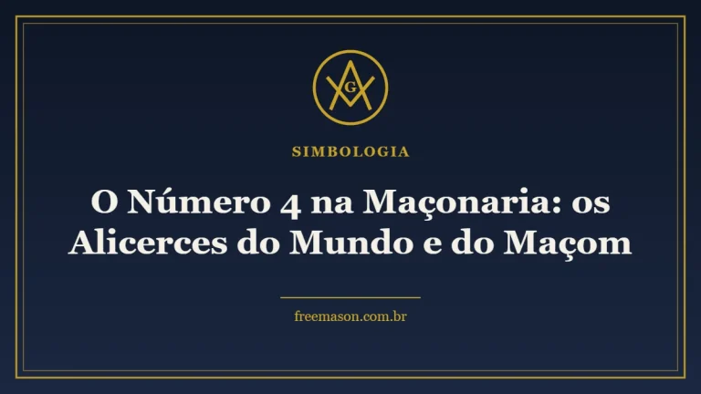 O Número 4 na Maçonaria: os Alicerces do Mundo e do Maçom