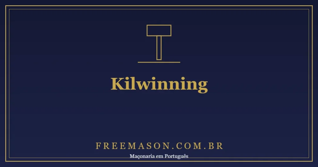 Mother Kilwinning e os Estatutos Schaw: as Raízes Escocesas da Loja