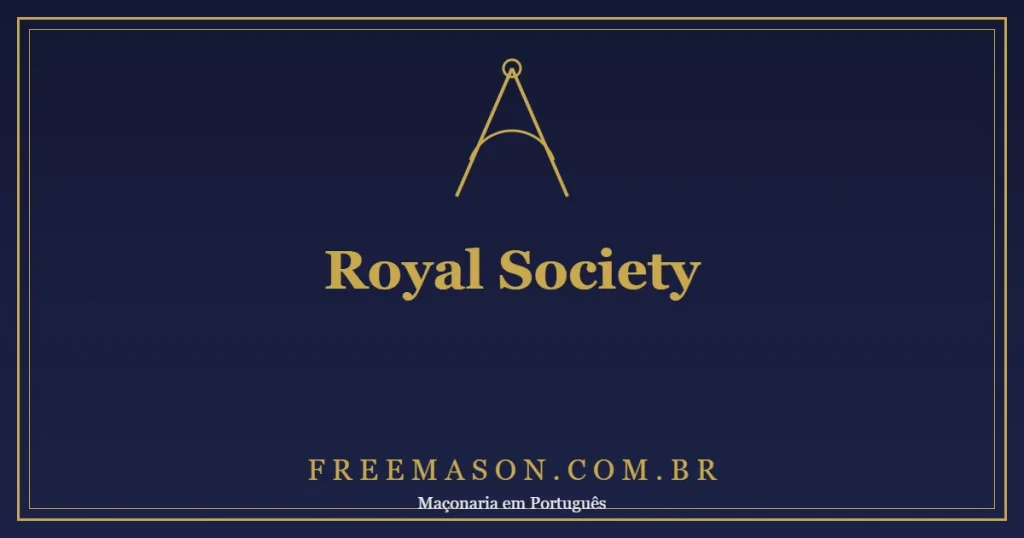 Royal Society e Maçonaria: a Ciência Newtoniana na Origem da Grande Loja