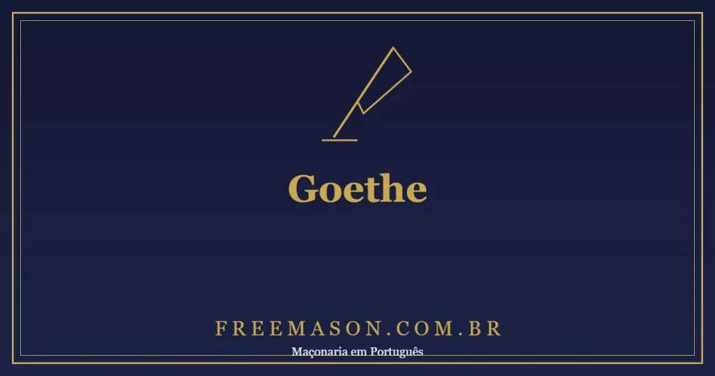 Goethe Maçom: a Loja Amália de Weimar e o Poema "Symbolum"