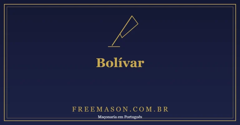 Simón Bolívar e a Maçonaria: o que os Documentos Mostram e o que é Lenda