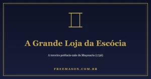 A Grande Loja da Escócia