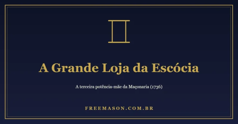 A Grande Loja da Escócia: a Terceira Potência-Mãe (1736)