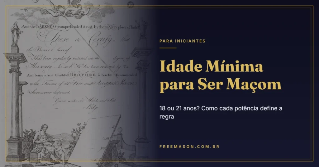 Idade Mínima para Ser Maçom: 18 ou 21 Anos? A Regra no Brasil